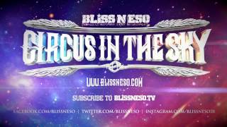 Bliss n Eso - Cialis Cuts feat. Alex Williamson (Circus In The Sky)