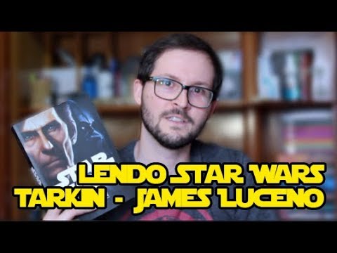 Especial Lendo Star Wars #7 - Tarkin - James Luceno