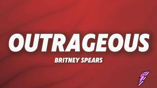 Download lagu Britney Spears - Outrageous (Lyrics) mp3 Download lagu Britney Spears - Outrageous (Lyrics) mp3