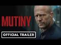 Mutiny Official Trailer 2026 Jason Statham