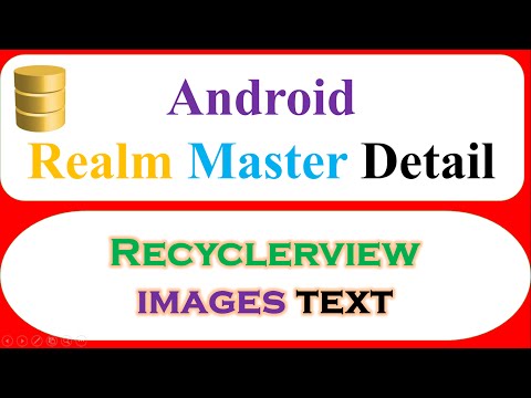 Android Realm Database Ep.13 : RecyclerView - Master Detail Images Text [Open Activity]