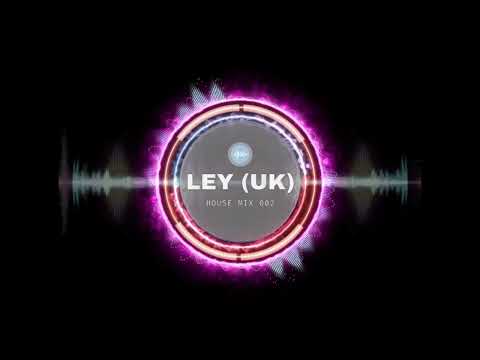 LEY (UK) - Tech House Mix 002 (HUGEL / Crusy / Westend / Cassimm / James Hype)