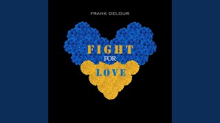 Fight for Love - Radio Edit Music Video