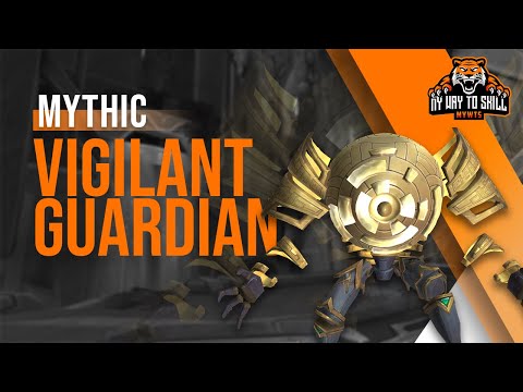 My Way To Skill vs Vigilant Guardian - Mythic Sepulcher of the First Ones