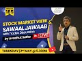 #Ep.185| Stock Market View and Sawaal Jawaab with Trades Discussion by Avadhut Sathe