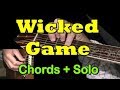WICKED GAME: Easy Guitar Lesson + TAB + ...