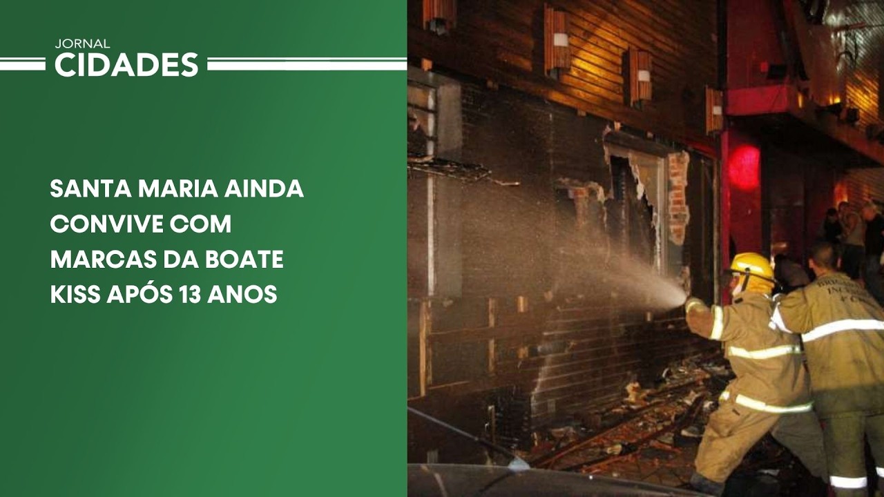 Santa Maria ainda convive com marcas da Boate Kiss após 13 anos