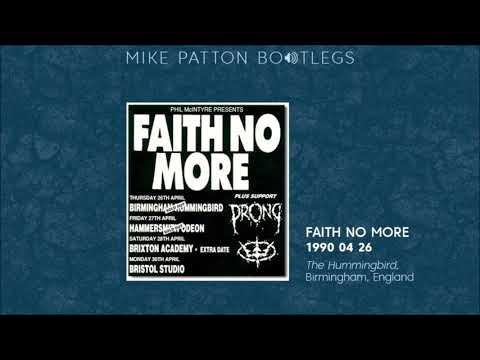 1990/04/26 Faith No More - The Hummingbird, Birmingham, England