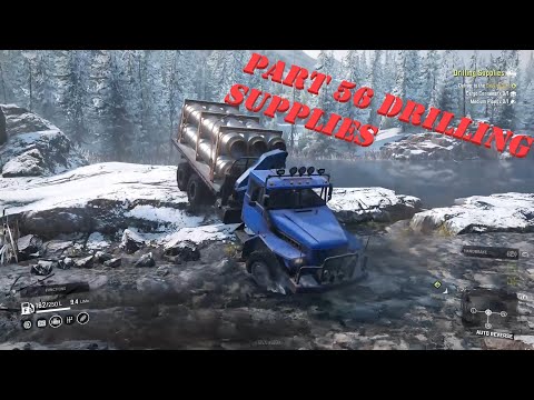 SNOWRUNNER EP 56 DRILLING SUPPLIES