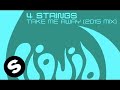 4 Strings - Take Me Away (2015 Mix) [OUT NOW ...