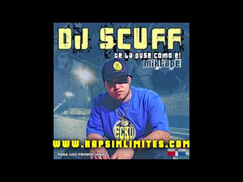 DJ Scuff -- Te la puse como e - Sin Fin - A juego y a Mas