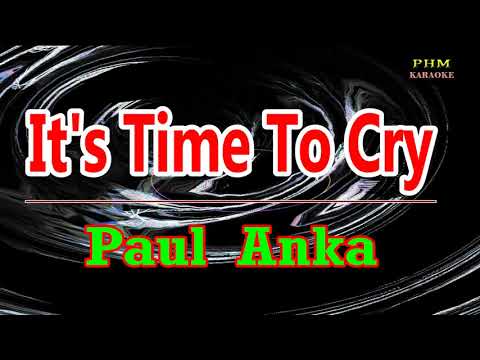 ♫ It's Time To Cry - Paul Anka ♫ KARAOKE VERSION ♫