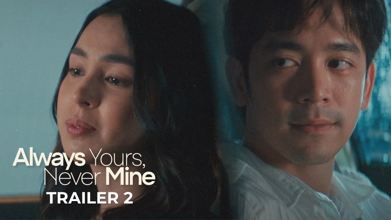 Miniature de la vidéo 'Always Yours, Never Mine' Official Trailer | Joshua Garcia, Julia Barretto du film Always Yours, Never Mine