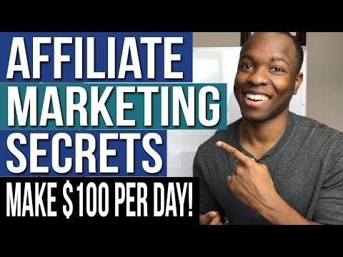 Affiliate Marketing Secrets To MAKE $100 PER DAY | STEP By STEP Guide For BEGINNERS Video