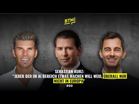 #99 Sebastian Kurz: From Politics to Unicorn Co-Founder | Takes & Learnings on AI, Leadership, etc.