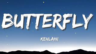 Kehlani - Butterfly (Lyrics)