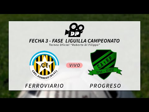 Ferroviario vs Progreso - Liguilla - Fecha 3 - Torneo oficial "Roberto Di Filippo"