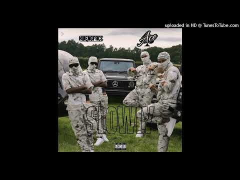 Ace x Kwengface - Slowly  remix