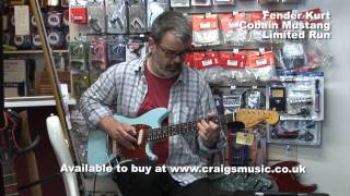 Video thumbnail for Fender Kurt Cobain Mustang Demo Limited Run | Craigs Music Shop Bodmin by lcdadvert