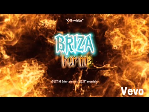 BRIZA - FOR ME  ( Official Video )