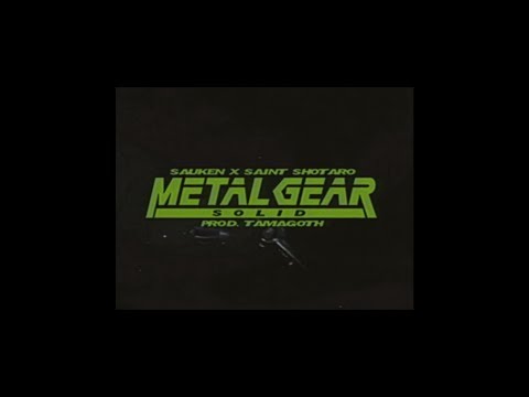 saint shotaro & saukèn - METAL GEAR SOLID [visuals by @noob.dogu]