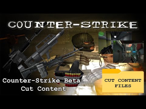 Cut Content Files #2 - Counter-Strike Beta/Condition Zero