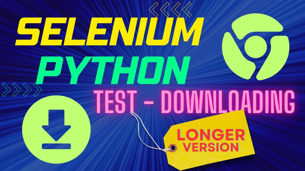 Selenium With Python Example For Beginners:  Testing File Downloads with Selenium (Longer Version)