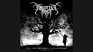 Forgotten Tomb - And Don&#39;t Deliver Us From Evil
