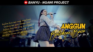 Download lagu BALEKNO BAEN ANGGUN PRAMUDITA... mp3