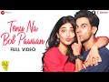 Tenu Na Bol Pawaan Full Video Behen Hogi Teri Shruti Haasan Raj Kummar Rao