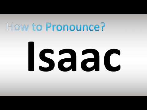 How to Pronounce Isaac
