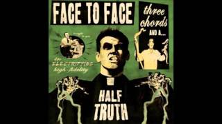 Face to face - Three chords and a half truth (full album)