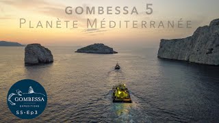 Gombessa 5 - Planète Méditerranée - Ep03