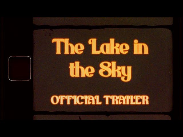 The Lake in the Sky - TRAILER