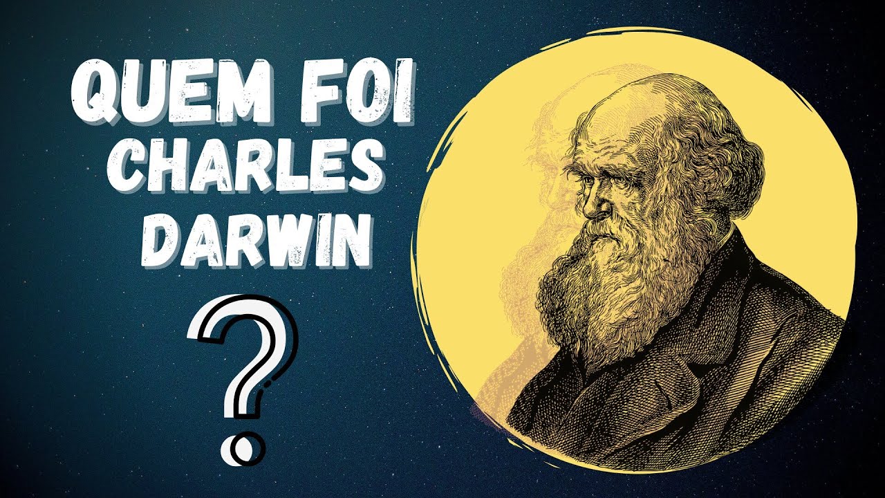 Quem foi Charles DARWIN?