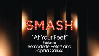 At Your Feet - SMASH Cast