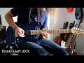 Tesla - Lady Luck (Tommy Skeoch) Solo Cover by Sacha Baptista