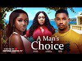 A MAN S CHOICE 2026 Latest Nigerian Movies VICTORY MICHAEL CRYSTAL OKOYE CHISOM AGOAWUIKE