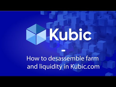 Woonkly tutorial: How to desassemble farm and liquidity in kubic.com
