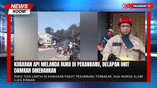 Kebakaran Hanguskan Ruko Tiga Lantai, Dua Orang Mengalami Luka Ringan
