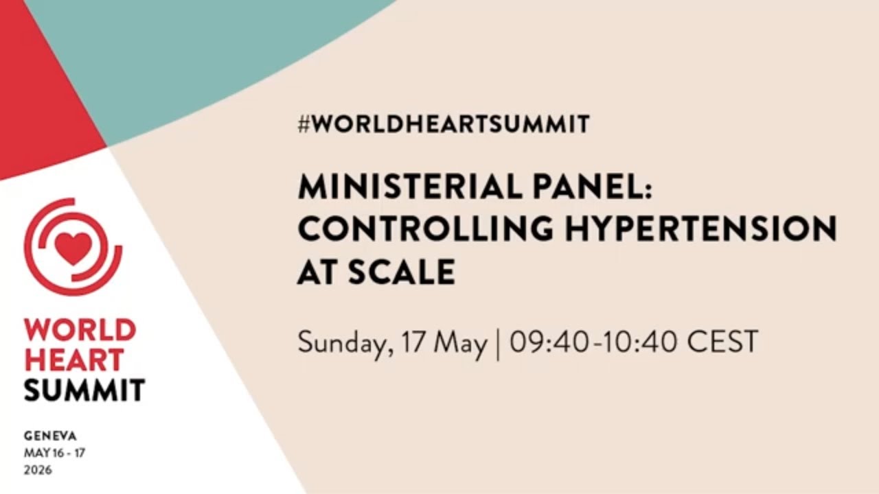 09:40-10:40 - Ministerial panel: Controlling hypertension at scale
