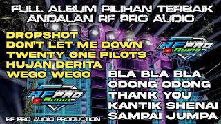 Download lagu DJ FULL ALBUM PILIHAN TERBAIK ANDALAN RF PRO AUDIO  mp3
