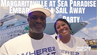 Where2Next: "Margaritaville at Sea Paradise: Embarkation Day & Sail Away Party Vibes!