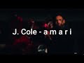 J. Cole - a m a r i (Official Lyric/Letra)