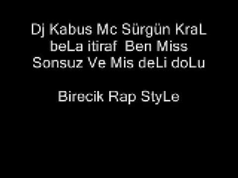 Dj Kabus Mc Sürgün KraL beLa itiraf Miss Sonsuz Miss DeLi doLu - Beni Terk Ettin
