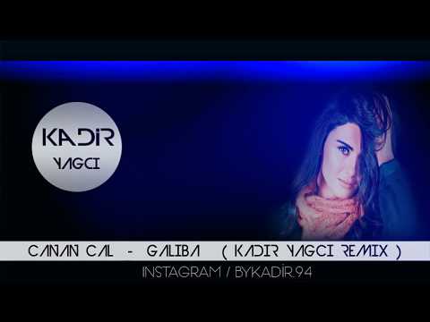 Canan Çal - Galiba ( KADİR YAGCI REMİX )