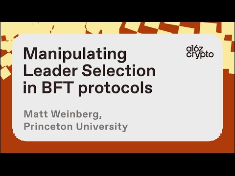 Manipulating Leader Selection in BFT Protocols with Matt Weinberg | a16z crypto research talks