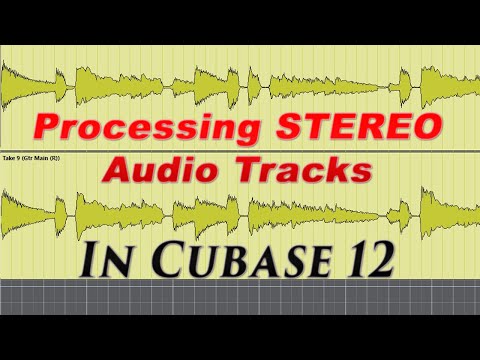 How To Process a Pair of Stereo Audio Tracks in Cubase 12