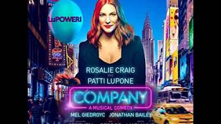 Company 2018 (West End Cast Recording) - Patti Lupone and Rosalie Craig