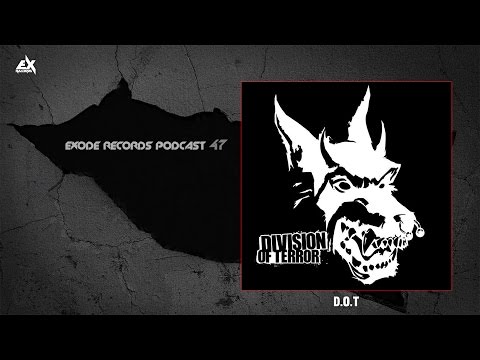 Exode Records podcast #47 - Division of Terror